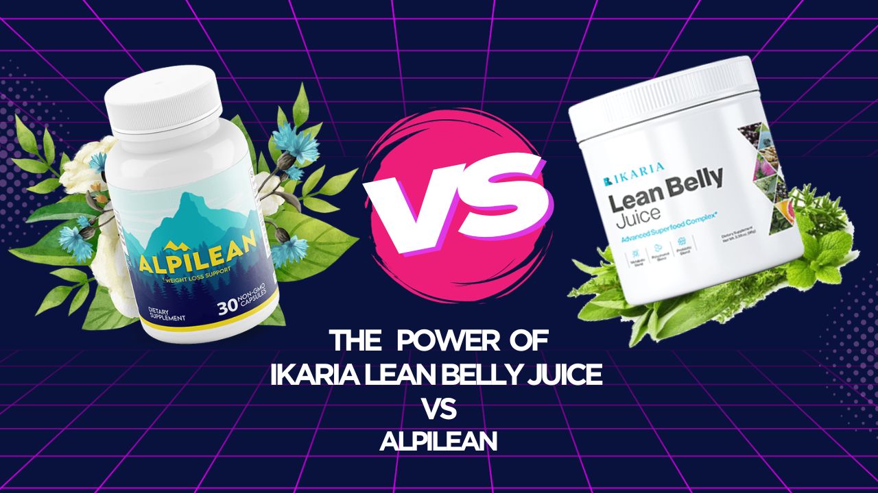You are currently viewing Unlocking the Power of Ikaria Lean Belly Juice vs. Alpilean: Which Is Right for You?